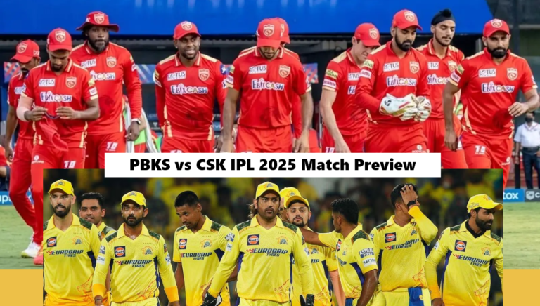 PBKS vs CSK IPL 2025 Match Preview, Playing 11, and Fantasy Tips